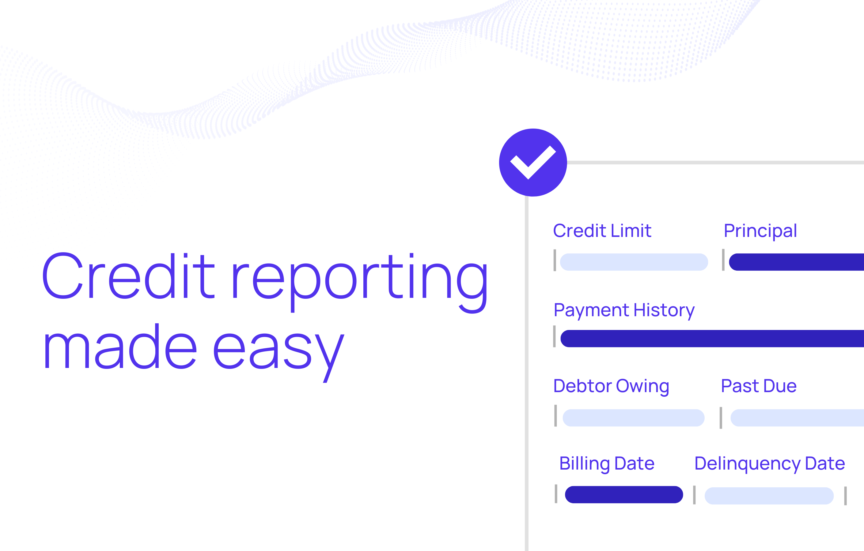 Reporting to the credit bureaus made easy