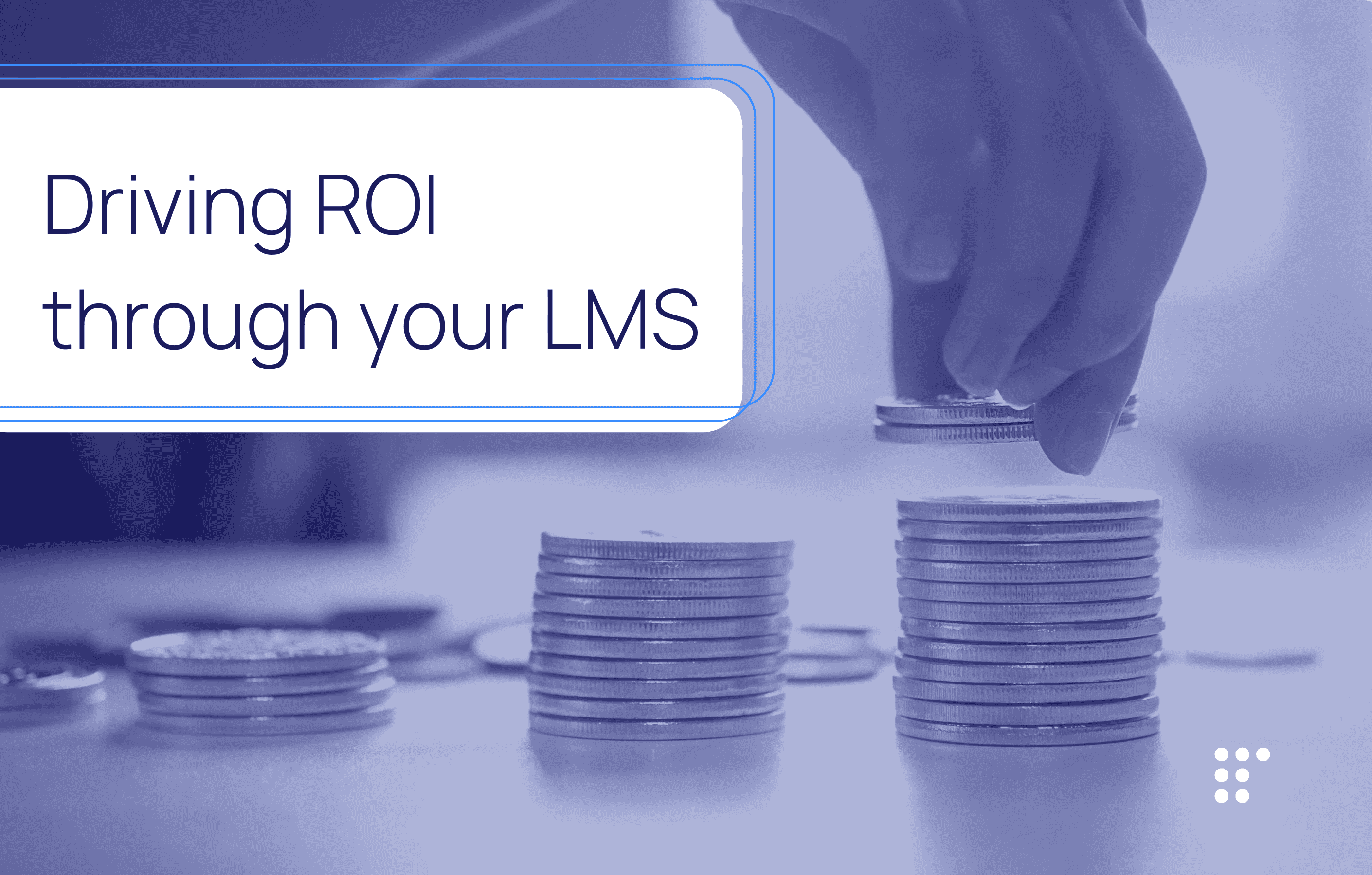 Driving ROI through your loan management system