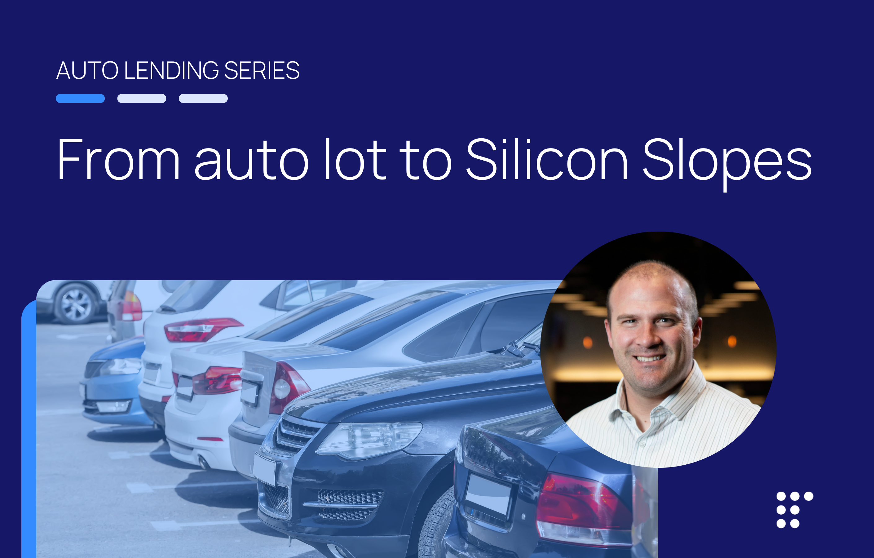 From auto lot to silicon slopes