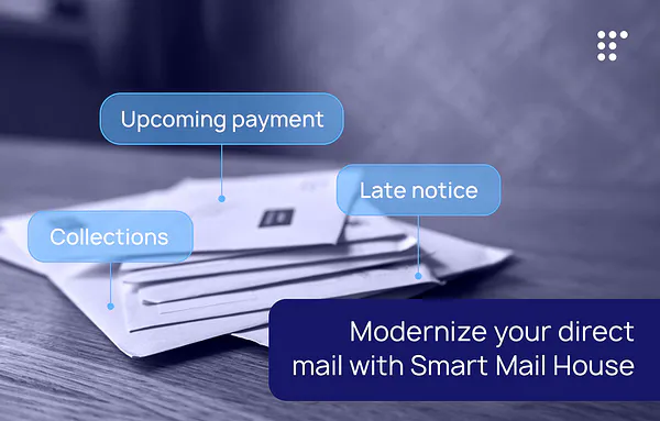 Modernize your direct mail with Smart Mail House