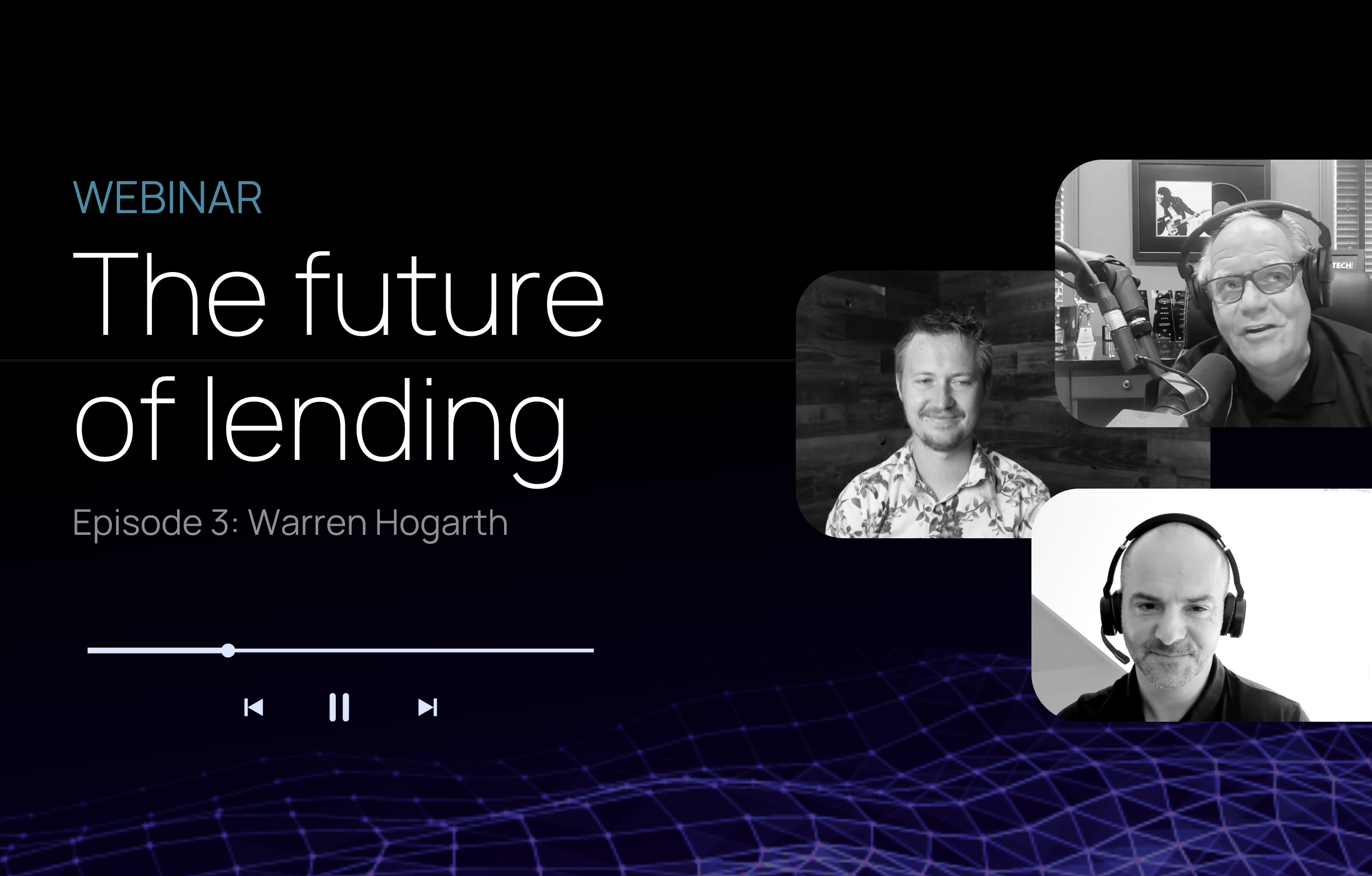 future of lending episode 3 with warren hogarth from Empower