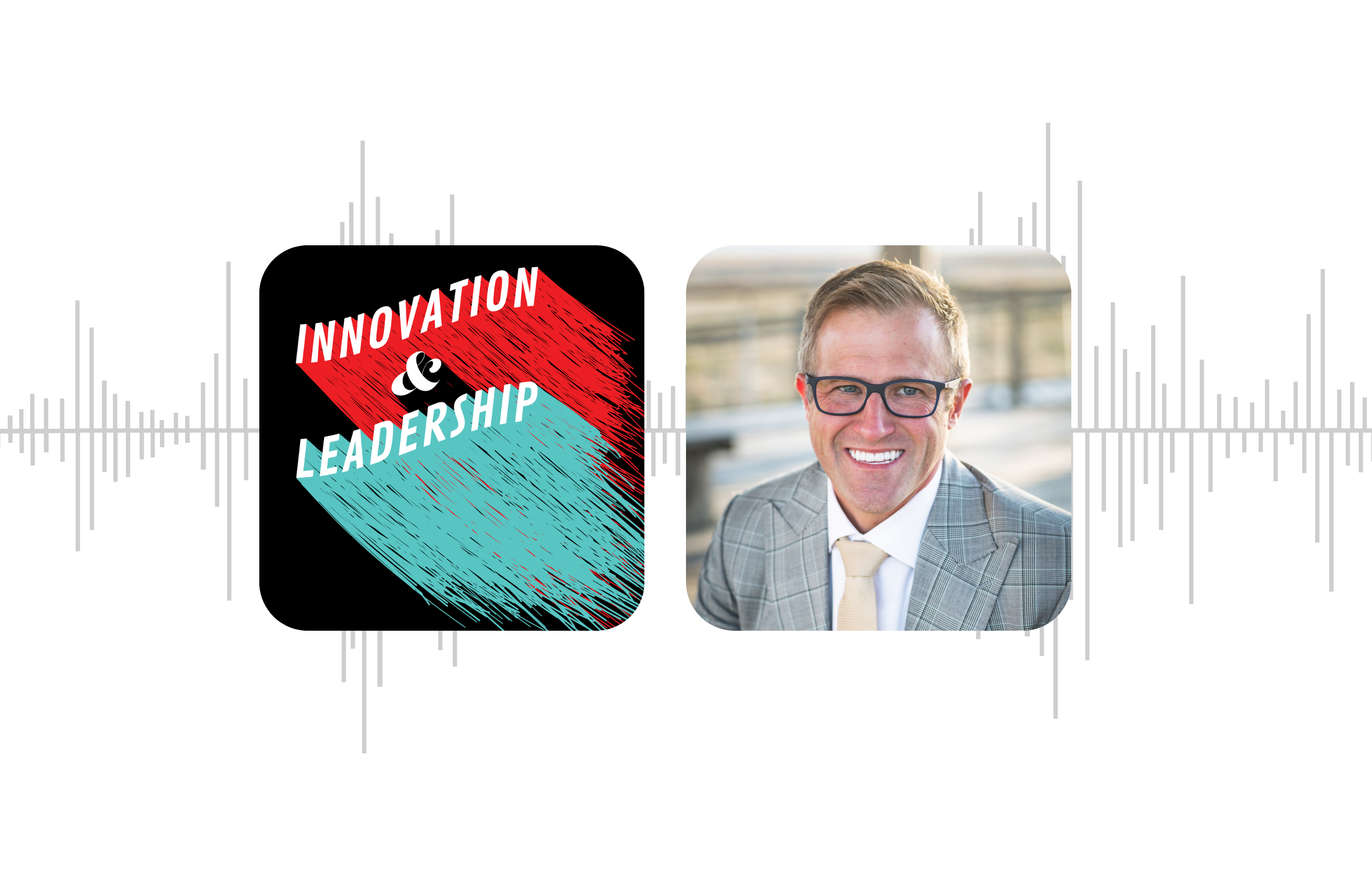 innovation and leadership podcast